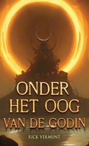 Rick Vermunt Onder het oog van de godin -   (ISBN: 9789463084833)