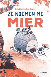 Dita Zipfel Ze noemen me mier -   (ISBN: 9789401492607)