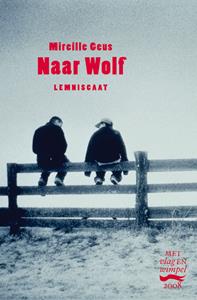 Mireille Geus Naar wolf -   (ISBN: 9789047750819)