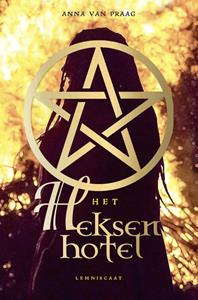 Anna van Praag Het heksenhotel -   (ISBN: 9789047750888)