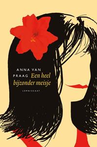 Anna van Praag Een heel bijzonder meisje -   (ISBN: 9789047750895)