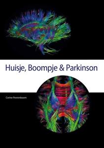 Corine Peerenboom Huisje, Boompje & Parkinson -   (ISBN: 9789090344874)