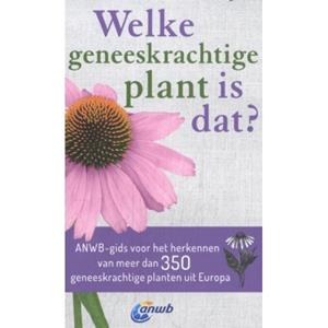 Vbk Media Welke Geneeskrachtige Plant Is Dat℃ - Welke Is Dat℃ Natuurgidsen - Wolfgang Hensel