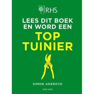 Good Cook B.V. Lees Dit Boek En Word Een Toptuinier - Simon Akeroyd