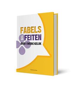 Cristel van de Ven Fabels & Feiten over (werk)geluk -   (ISBN: 9789078876380)
