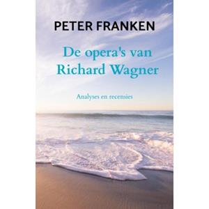 Brave New Books De Opera's Van Richard Wagner - Peter Franken