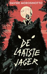 Davide Morosinotto De laatste jager -   (ISBN: 9789463376846)