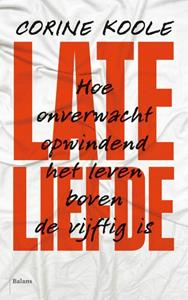 Corine Koole Late liefde -   (ISBN: 9789463823081)