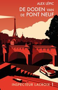 Alex Lépic De doden van de Pont Neuf -   (ISBN: 9789026167492)