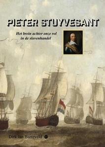 Drs. Dirk Jan Barreveld Pieter Stuyvesant -   (ISBN: 9789464687859)