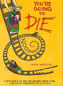 Margreet de Heer, Nina Blom You're going to die -   (ISBN: 9789464860030)