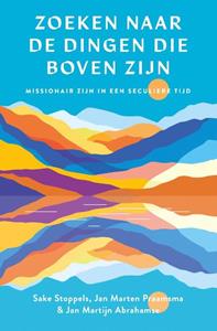 E.A., Jan Martijn Abrahamse Zoeken naar de dingen die boven zijn -   (ISBN: 9789043540360)