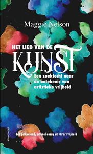 Maggie Nelson Het lied van de kunst -   (ISBN: 9789045048994)