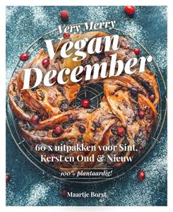Lisette Kreischer, Maartje Borst Very Merry Vegan December -   (ISBN: 9789043931489)