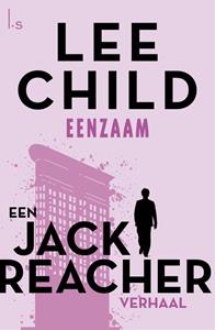 Lee Child Eenzaam -   (ISBN: 9789021021874)