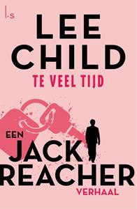 Lee Child Te veel tijd -   (ISBN: 9789021021881)