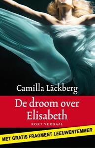 Camilla Läckberg De Droom Over Elisabeth -   (ISBN: 9789041423658)