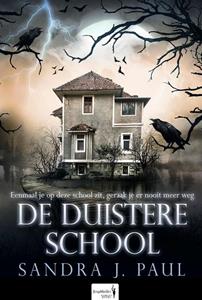 Sandra J. Paul De Duistere School -   (ISBN: 9789082893953)