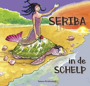 Ismene Krishnadath Seriba in de schelp -   (ISBN: 9789083327150)