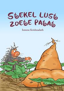 Ismene Krishnadath Stekel lust zoete patat -   (ISBN: 9789083327518)