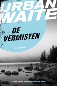 Urban Waite De vermisten -   (ISBN: 9789044971026)
