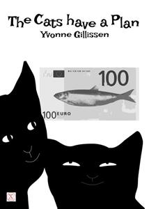 Yvonne Gillissen The cats have a plan -   (ISBN: 9789493016279)