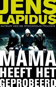 Jens Lapidus Mama heeft het geprobeerd -   (ISBN: 9789044971965)