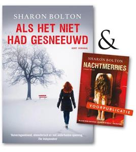 Sharon Bolton Als het niet had gesneeuwd - Kort verhaal + voorpublicatie van Nachtmerries -   (ISBN: 9789044972795)