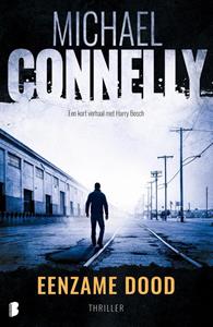 Michael Connelly Eenzame dood -   (ISBN: 9789402316728)