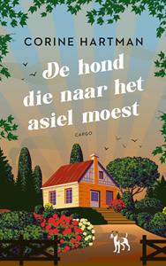 Corine Hartman De hond die naar het asiel moest -   (ISBN: 9789403109022)