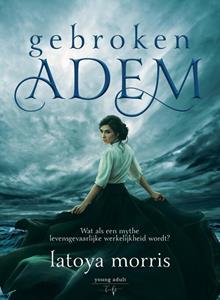 Latoya Morris Gebroken Adem -   (ISBN: 9789463967143)