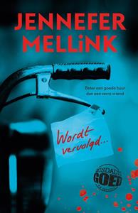 Jennefer Mellink Wordt vervolgd... -   (ISBN: 9789021039701)
