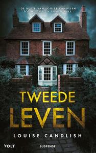 Louise Candlish Tweede leven -   (ISBN: 9789021480404)