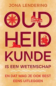 Jona Lendering Oudheidkunde is een wetenschap -   (ISBN: 9789401919425)