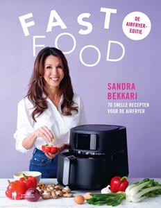 Sandra Bekkari Fast Food, de Airfryer -   (ISBN: 9789464788549)