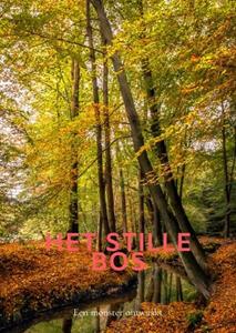 Hein Dekker Het stille bos -   (ISBN: 9789464809275)