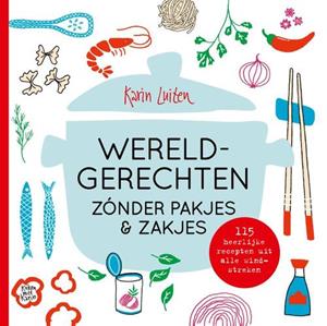 Karin Luiten Wereldgerechten zónder pakjes & zakjes -   (ISBN: 9789083334004)