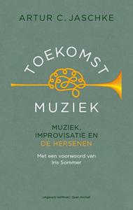 Artur C Jaschke Toekomstmuziek -   (ISBN: 9789083131634)