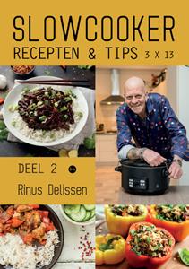 Rinus Delissen Slowcooker recepten & tips 3 X 13 deel 2 -   (ISBN: 9789464688580)