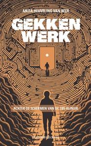 Anita Heuveling van Beek Gekkenwerk -   (ISBN: 9789493340039)