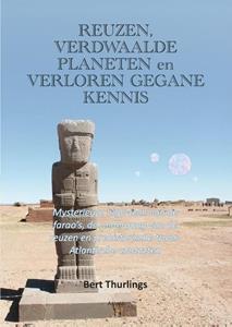 Bert Thurlings Reuzen, verdwaalde planeten en verloren gegane kennis -   (ISBN: 9789464870466)