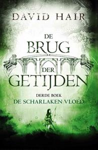 David Hair De Brug der Getijden 3 - De Scharlaken Vloed (POD) -   (ISBN: 9789021045658)