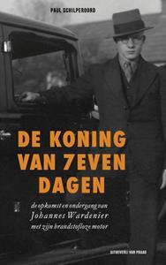 Paul Schilperoord De koning van zeven dagen -   (ISBN: 9789049026219)