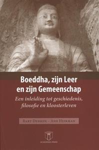 Ann Heirman, Bart Dessein Boeddha, zijn leer en zijn gemeenschap -   (ISBN: 9789401481403)