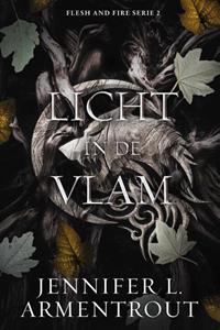 Jennifer L. Armentrout Licht in de vlam - Limited Edition -   (ISBN: 9789020553437)