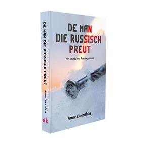 Anne Doornbos De man die Russisch preut -   (ISBN: 9789065094124)