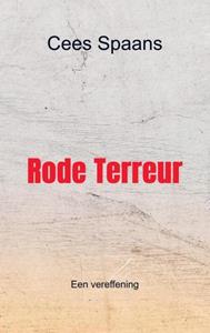 Cees Spaans Rode Terreur -   (ISBN: 9789464803181)