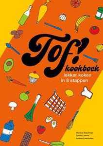 Monica Boschman Tof! kookboek -   (ISBN: 9789083325309)