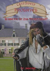 Gé Ansems De Castlefest Kronieken - Wanneer de zon terugdraait -   (ISBN: 9789078437239)