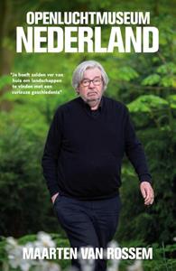 Maarten van Rossem Openluchtmuseum Nederland -   (ISBN: 9789085718321)